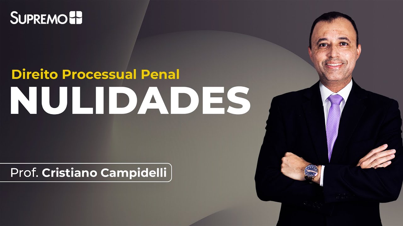 NULIDADES | Prof. Cristiano Campidelli