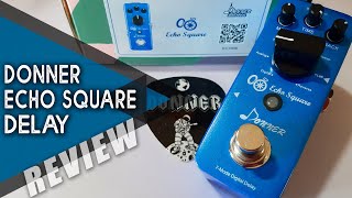 Video thumbnail for AWESOME Budget 7 Modes DELAY | DONNER - Echo Square | VIDEO REVIEW [NO TALK] by Perry Frank