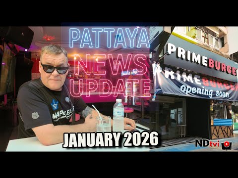 What's New in Pattaya? News Update Jan 2026