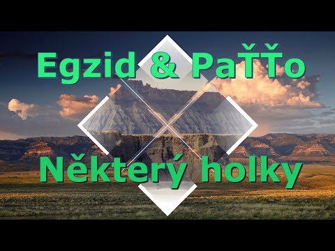 EGZID ft. DPT - NěkterýHolky | Lyrics |