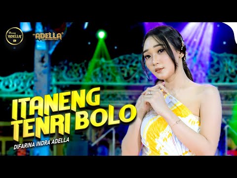 ITANENG TENRI BOLO - Difarina Indra Adella - OM ADELLA