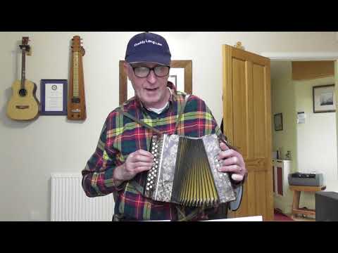 Learning To Play The Melodeon Blog 74 - Onward Christian Soldiers in Eb