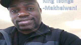 Makhelwani ☆ King Tsonga Vol 07 ☆ BT Pro Music