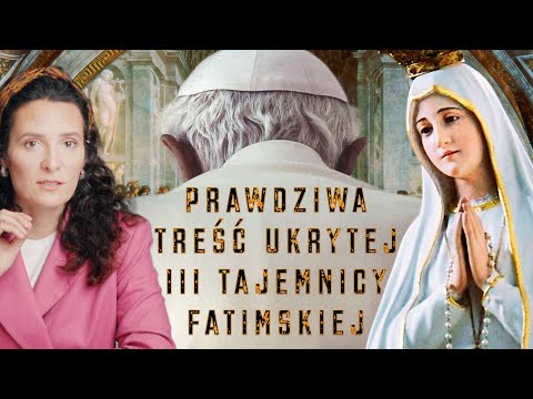 Tak brzmi prawdziwa treść ukrytej 3 Tajemnicy Fatimskiej.  Rekonstrukcja największej tajemnicy XX w.