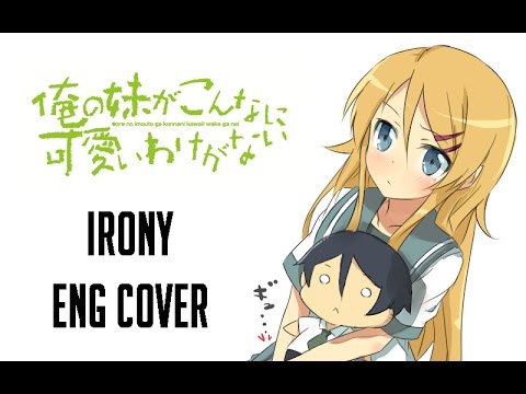 Oriemo OP "Irony" [ENGLISH COVER]