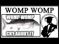 Why Do People Say Womp Womp
