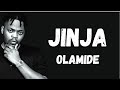 Olamide - Jinja (lyrics)