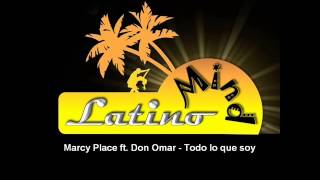 Marcy Place ft.Don Omar - Todo lo que soy