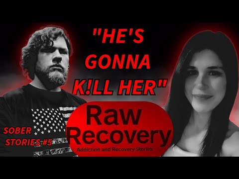 HE'S GOONA K!LL HER Sober Stories #5 #recovery #addictionrecovery