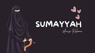 Download lagu Lirik Lagu Sumayyah | Anisa Rahman mp3