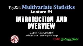 Psy524: Lecture #1 - Intro and Overview