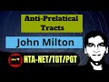 Anti-prelatical Tracts of John Milton. (For NTA-NET, TGT & PGT English)
