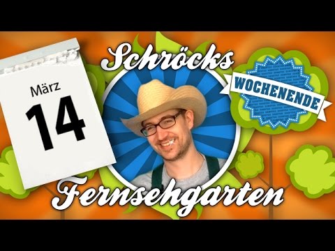 Schröcks Fernsehgarten | 14.03.2015