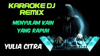 Download lagu DJ MENYULAM KAIN YANG RAPUH || KARAOKE DJ REMIX FULL LIRIK || KORG PA700 mp3 Download lagu DJ MENYULAM KAIN YANG RAPUH || KARAOKE DJ REMIX FULL LIRIK || KORG PA700 mp3