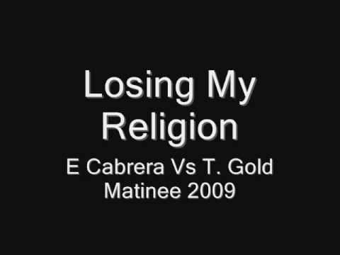 Losing My Religion (Electro Remix) - E Cabrera Vs T. Gold