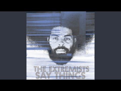 The Extremists Say Things