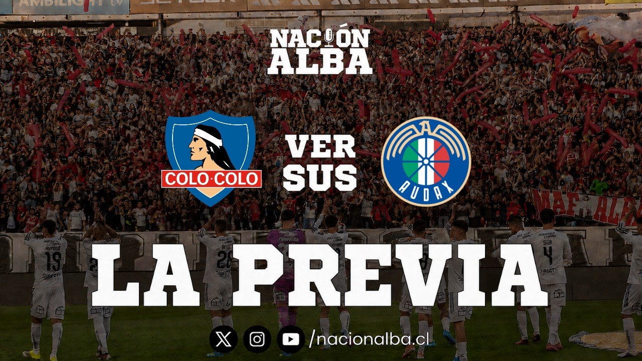 🔥 EN VIVO | La Previa | Colo Colo vs Audax Italiano