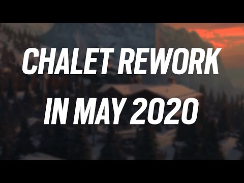 What was Chalet Rework in May 2020 | Rainbow Six Siege