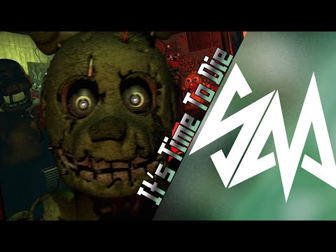 DAGames - It's Time To Die [RUS] (Remake by SayMaxWell) - FIVE NIGHTS AT FREDDY'S 3 SONG