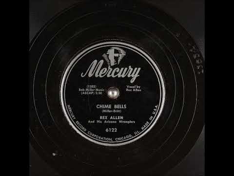 Chime Bells ~ Rex Allen and His Arizona Wranglers (1948) (Elton Britt song!!!)
