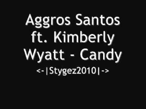 Aggros Santos feat. Kimberly Wyatt - Candy