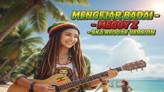 Download lagu MENGEJAR BADAI – MEGGY Z | SKA REGGAE COVER mp3 Download lagu MENGEJAR BADAI – MEGGY Z | SKA REGGAE COVER mp3