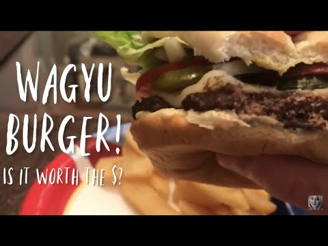 Wagyu Burger! Is it worth the $?