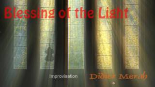 Blessing of the Light - Didier Merah