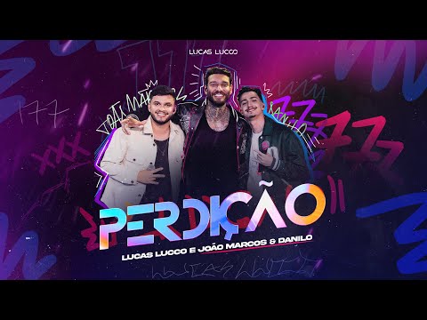Lucas Lucco e ​⁠João Marcos & Danilo  - Perdição