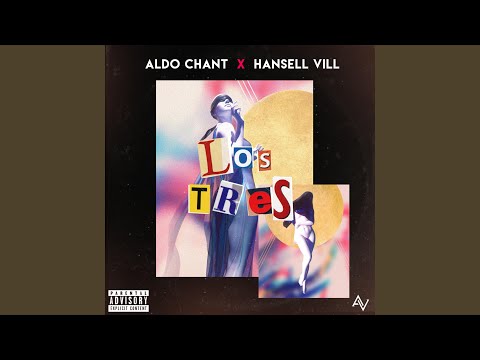 Los Tres (feat. Hansell Vill)