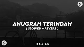 Download lagu DJ ANUGRAH TERINDAH KOPLO REMIX ( SLOWED   REVERB )🎶🎧 mp3