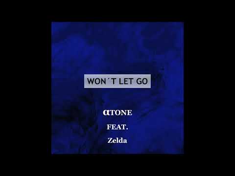 atone - Won´t Let Go (feat. Zelda)