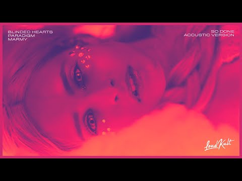 Blinded Hearts & Paradigm - So Done (feat. Marmy) (Acoustic Version)