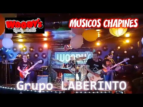 Músicos Chapines - Grupo Laberinto desde Woody's Guatemala | En vivo 13 de Julio, 2024.