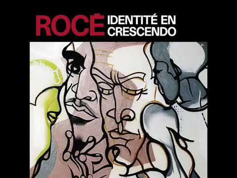 Rocé Identité en crescendo (2006)