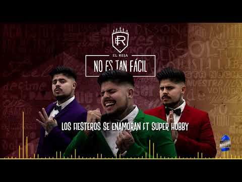 El Reja - Los Fiesteros Se Enamoran Ft El Super Hobby (Audio)