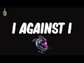 I Against I (Lyrics) - Massive Attack