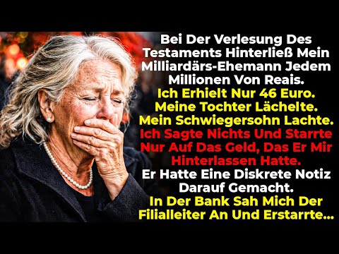 Bei der Testamentlesung bekam jeder Millionen – mir ließ mein Milliardärs-Ehemann nur …