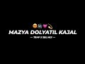 MAZYA DOLYATIL KAJAL TRAP X SBL MIX DEEJAY TEJAS PUNE