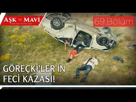 Aşk ve Mavi 69.Bölüm - Arabayla uçurumdan uçan Göreçki’ler!