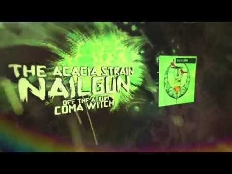 The Acacia Strain - Nailgun