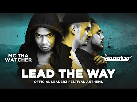 The Melodyst feat. MC Tha Watcher - Lead the way (The Leaderz Hardcore Anthem)