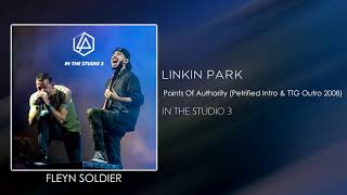 Linkin Park - Points Of Authority (Petrified Intro 2008 &amp; There They Go Outro)