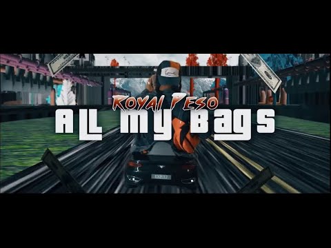 Royal Pedro • All My Bags