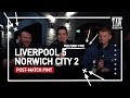 Liverpool 5 Norwich City 2 | Post-Match Pint | First Five