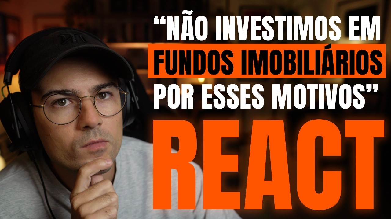 REACT: Por quê os BARSI não investem em FUNDOS IMOBILIÁRIOS