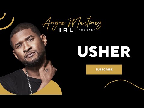Usher | Angie Martinez IRL Podcast