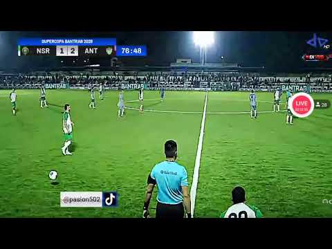 SUPERCOPA BANTRAB | NUEVA SANTA ROSA VS ANTIGUA GFC | EN VIVO