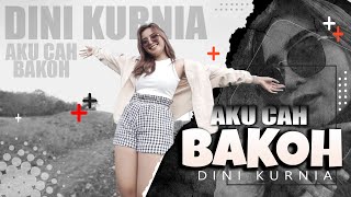 Download lagu DINI KURNIA - AKU CAH BAKOH (Badhe Di Pontang Pantingke Meh Model Kepiye) | mp3 Download lagu DINI KURNIA - AKU CAH BAKOH (Badhe Di Pontang Pantingke Meh Model Kepiye) | mp3