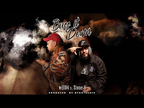 Will84 - Buss It Down (Official Lyric Video) ft. Stone ll